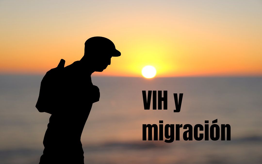 Desafíos sobre VIH y migración